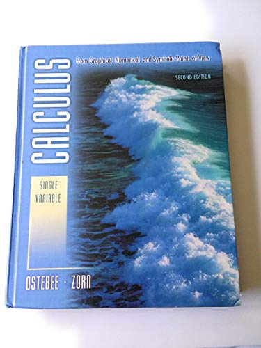 Beispielbild fr Calculus from Graphical, Numerical, and Symbolic Points of View Second Edition, Single Variable zum Verkauf von SecondSale