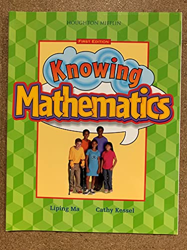 Knowing Mathematics, Grade 6, Student Edition (9780618248520) by Liping Ma; Cathy Kessel