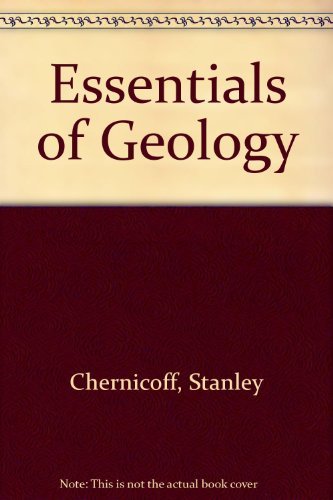 Essentials of Geology (9780618249886) by Chernicoff, Stanley; Fox, Haydn A.