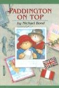 Stock image for Paddington on Top for sale by Better World Books