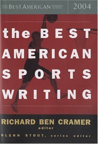 9780618251346: The Best American Sports Writing 2004 (The Best American Series)