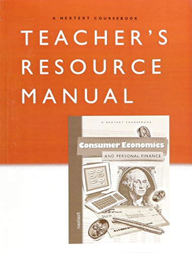 Teacher's Resources Manual Consumer Economics and Personal Finance (A Nextext Coursebook Teacher's Resource Manual Consumer Economics and Personal Finance) (9780618255283) by Nextext; McDougal Littell; Houghton Mifflin Company