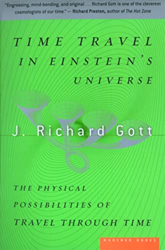 Beispielbild fr Time Travel in Einstein's Universe: The Physical Possibilities of Travel Through Time zum Verkauf von SecondSale