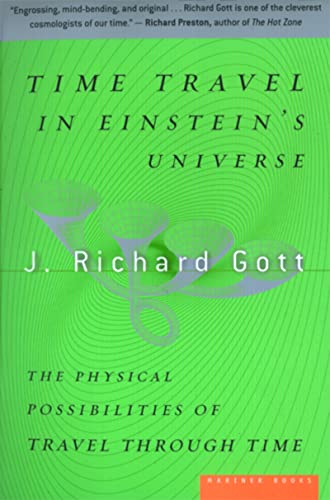 Stock image for Time Travel in Einstein's Universe: The Physical Possibilities of Travel Through Time for sale by SecondSale