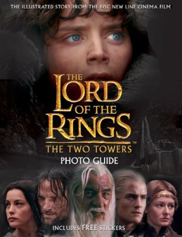 9780618257362: The Two Towers Movie Photo Guide (The Lord of the Rings)