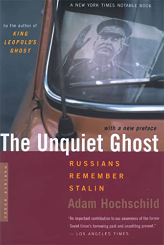 9780618257478: The Unquiet Ghost: Russians Remember Stalin