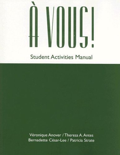Stock image for Student Activities Manual for Anover/Antes     Vous!: The Global French Experience for sale by HPB-Red