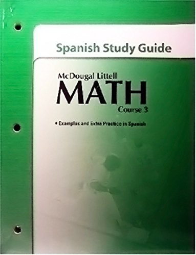 Imagen de archivo de McDougal Littell Middle School Math Course 3, Grade 8: Spanish Study Guide With Answers (2004 Copyright) a la venta por ~Bookworksonline~