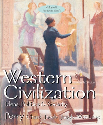 Stock image for Western Civilization: Ideas Politics and Society from the 1600s Chapters 16-34 for sale by Books Unplugged