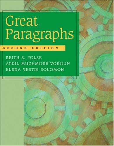 Great Paragraphs (9780618271924) by Folse, Keith S.; Muchmore-Vokoun, April; Solomon, Elena Vestri