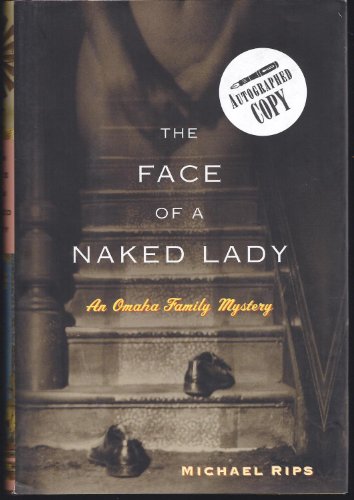 Stock image for The Face of a Naked Lady : An Omaha Family Mystery for sale by Better World Books