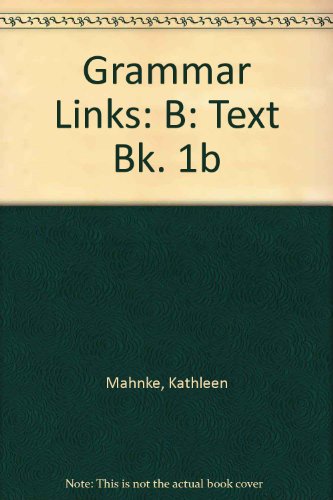 Grammar Links 1: Split Text B (9780618274161) by Butler, Linda; Podnecky, Janet