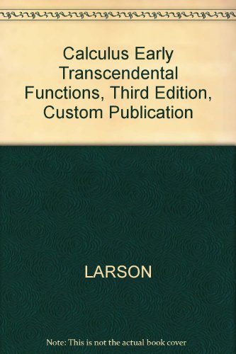 Calculus - Early Transcendental Functions, Special Edition for Michigan State University (9780618276516) by Ron Larson; Robert P. Hostetler; Bruce Edwards