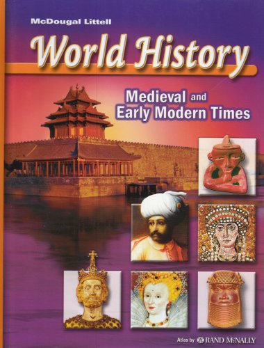 Imagen de archivo de McDougal Littell World History: Medieval and Early Modern Times: Student Edition 2006 a la venta por Goodwill Books