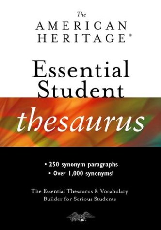 9780618280179: The American Heritage Essential Student Thesaurus: The Essential Thesaurus & Vocabulary Builder for Serious Students (American Heritage Dictionary)