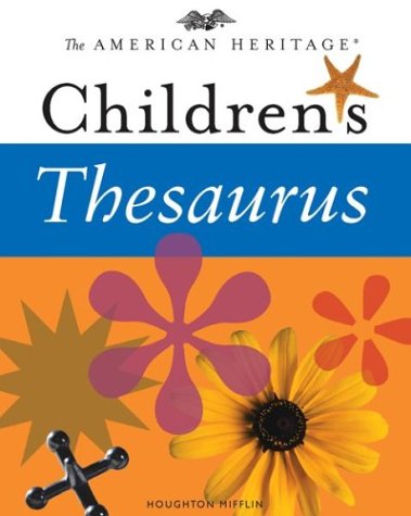 Beispielbild fr The American Heritage Children's Thesaurus zum Verkauf von SecondSale