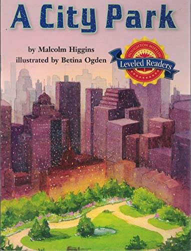 Imagen de archivo de Houghton Mifflin Reading Leveled Readers: Level 2.2.2 Bel Lv A City Park a la venta por The Yard Sale Store