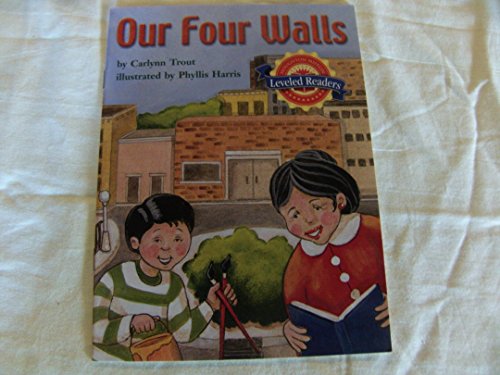Beispielbild fr Our Four Walls, on Level Level 2.3.4: Houghton Mifflin Reading Leveled Readers zum Verkauf von Better World Books
