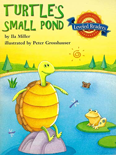 Stock image for Houghton Mifflin Reading Leveled Readers: Level 2.4.3 on LVL Turtle's Small Pond for sale by Once Upon A Time Books