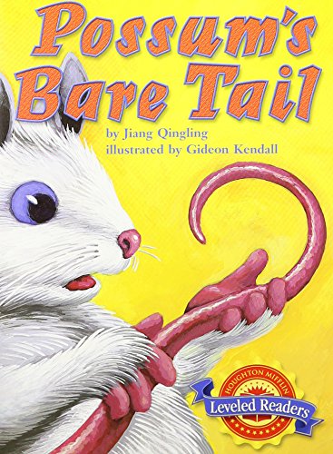 Immagine dell'editore per Possum's Bare Tail, Above Level Level 2.4.3: Houghton Mifflin Reading Leveled Readers venduto da World of Books (was SecondSale)