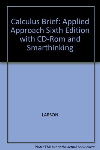 Beispielbild fr Calculus Brief: Applied Approach Sixth Edition with CD-ROM and Smarthinking zum Verkauf von Better World Books