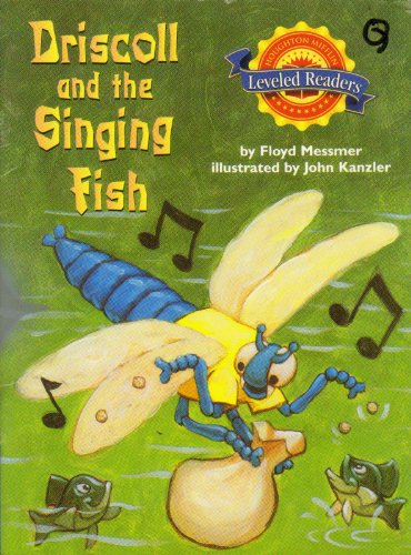 9780618291717: Houghton Mifflin Reading Leveled Readers: Level 3.3.3 Abv Lv Driscoll and the Singing Fish"