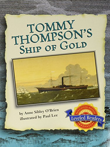 Stock image for Tommy Thompson's Ship of Gold, Below Level Level 4.1.3: Houghton Mifflin Reading Leveled Readers for sale by SecondSale