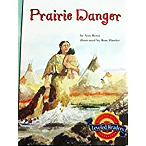 9780618292448: Prairie Danger, Above Level Level 4.1.4: Houghton Mifflin Reading Leveled Readers