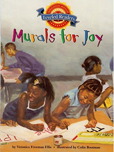 Imagen de archivo de Houghton Mifflin Leveled Readers:Level 4.4.3 Murals for Joy a la venta por Wonder Book