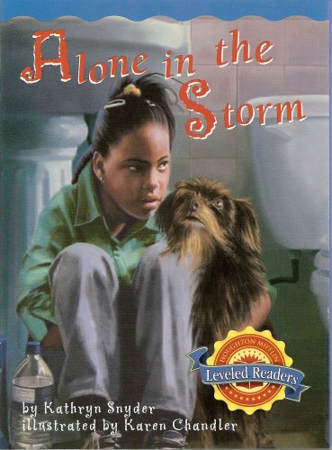 Beispielbild fr Alone in the Storm (Houghton Mifflin Leveled Readers, Book 5.1.1) zum Verkauf von SecondSale