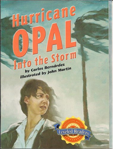 Imagen de archivo de Houghton Mifflin Reading Leveled Readers: Level 5.1.2 on LVL Hurricane Opal: Into the Storm a la venta por Your Online Bookstore