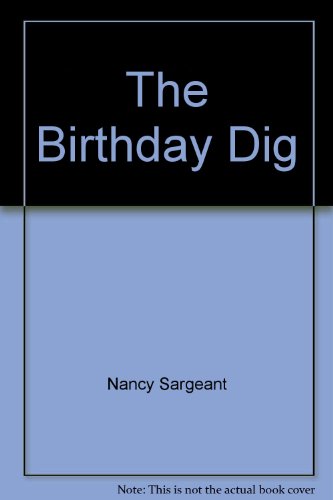 Stock image for The Birthday Dig for sale by Wonder Book