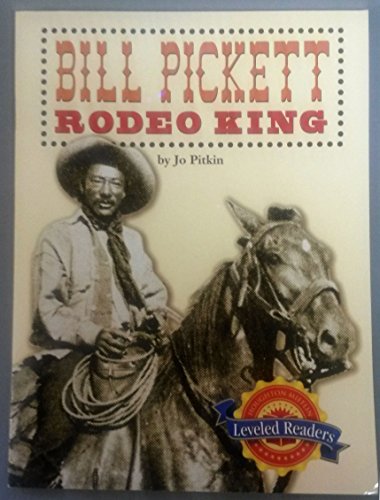 Beispielbild fr Houghton Mifflin Leveled Reader - Bill Pickett: Rodeo King- Level 5.5.3 zum Verkauf von Better World Books