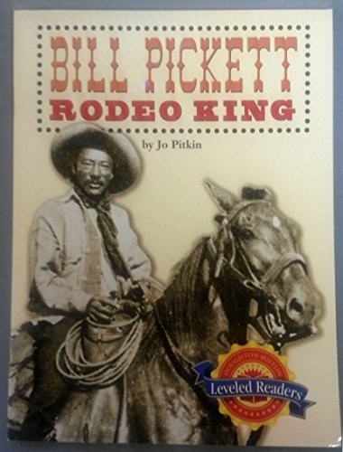 Stock image for Houghton Mifflin Leveled Reader - Bill Pickett: Rodeo King- Level 5.5.3 for sale by Better World Books: West