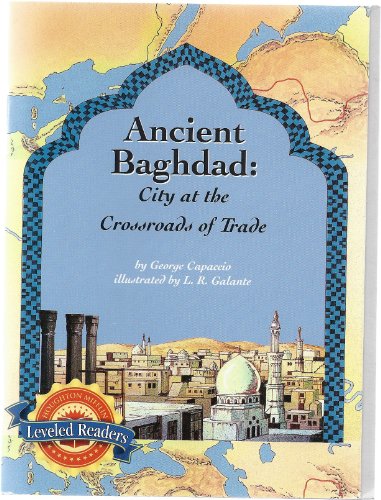 9780618297337: Ancient Baghdad City At the Crossroads of Trade Gr. 6 Leveled Reader 6.4.3