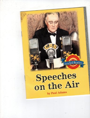 Beispielbild fr Speeches on the Air (Leveled Readers) zum Verkauf von Wonder Book