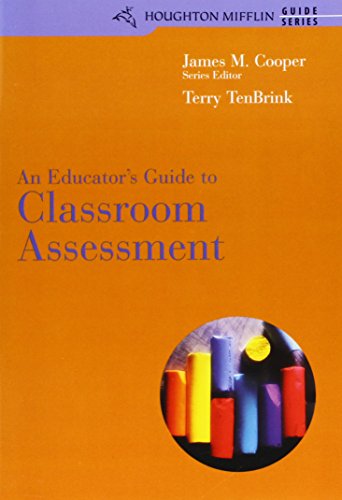 An Educator's Guide to Classroom Assessment (9780618300013) by TenBrink, Terry; Cooper, James M.