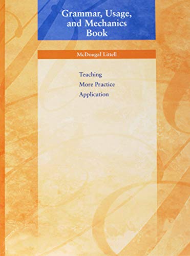 Stock image for Grammar, Usage, and Mechanics Book: Teaching More Practice Application, Grade 9 (Workbook Edition) (McDougal Littell Language of Literature) for sale by Hafa Adai Books