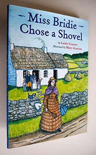 Imagen de archivo de Miss Bridie Chose a Shovel a la venta por Books of the Smoky Mountains
