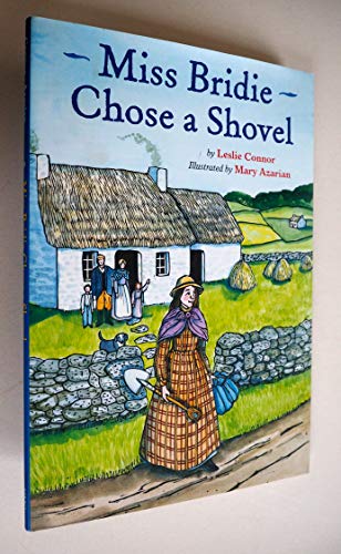 Stock image for Miss Bridie Chose a Shovel for sale by Gulf Coast Books