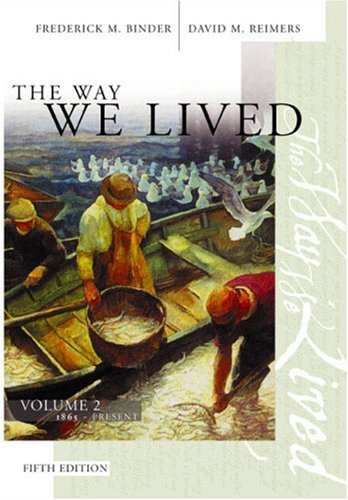 Stock image for The Way We Lived: Essays and Documents in American Social History : 1865-Present for sale by BooksRun