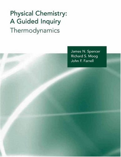 9780618308538: Physical Chemistry: Guided Inquiry: Thermodynamics (Student Text): A Guided Inquiry: Thermodynamics