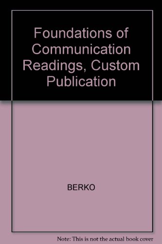 9780618309412: Foundations of Communication Readings, Custom Publication