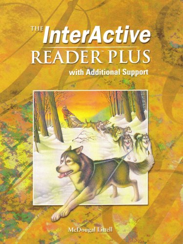 Beispielbild fr THE INTERACTIVE READER PLUS WITH ADDITIONAL SUPPORT (MCDOUGAL LITTELL GRADE/LEVEL 6) [Paperback] zum Verkauf von Wonder Book