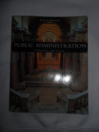 Stock image for Public Administration: Concepts and Cases for sale by ThriftBooks-Dallas