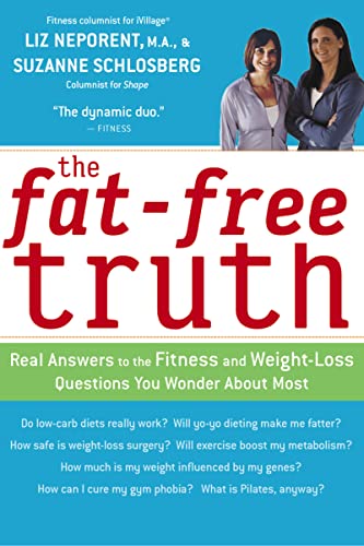 Stock image for The Fat-Free Truth: Real Answers to the FItness and Weight-Loss Questions You Wonder About Most for sale by Wonder Book