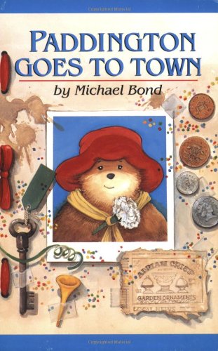 9780618311040: Paddington Goes to Town (Paddington Chapter Books)