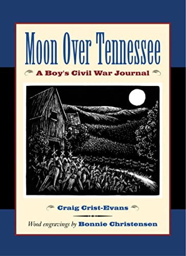 Beispielbild fr MOON OVER TENNESSEE: A BOY'S CIVIL WAR JOURNAL zum Verkauf von Robert Rhodes - Bookseller