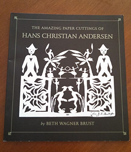 9780618311095: The Amazing Paper Cuttings of Hans Christian Andersen