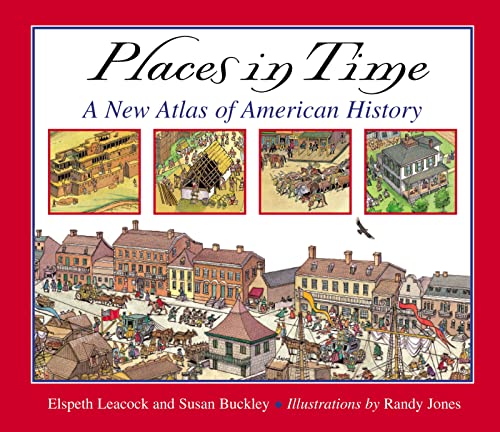 Imagen de archivo de Places in Time: A New Atlas of American History a la venta por SecondSale